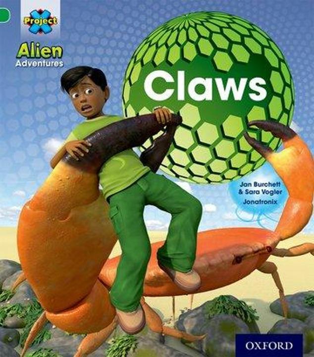 Image du produit Project X : Alien Adventures : Green : Claws (Anglais, Jan Burchett, Sara Vogler, Jonatronix, 2013)