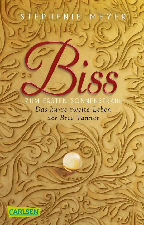 Produktbild Biss zum ersten Sonnenstrahl (Bella und Edward ) (Deutsch, Stephenie Meyer, 2017)
