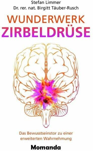 Actual product image Wunderwerk Zirbeldrüse (German, Stefan Limmer, 2018)
