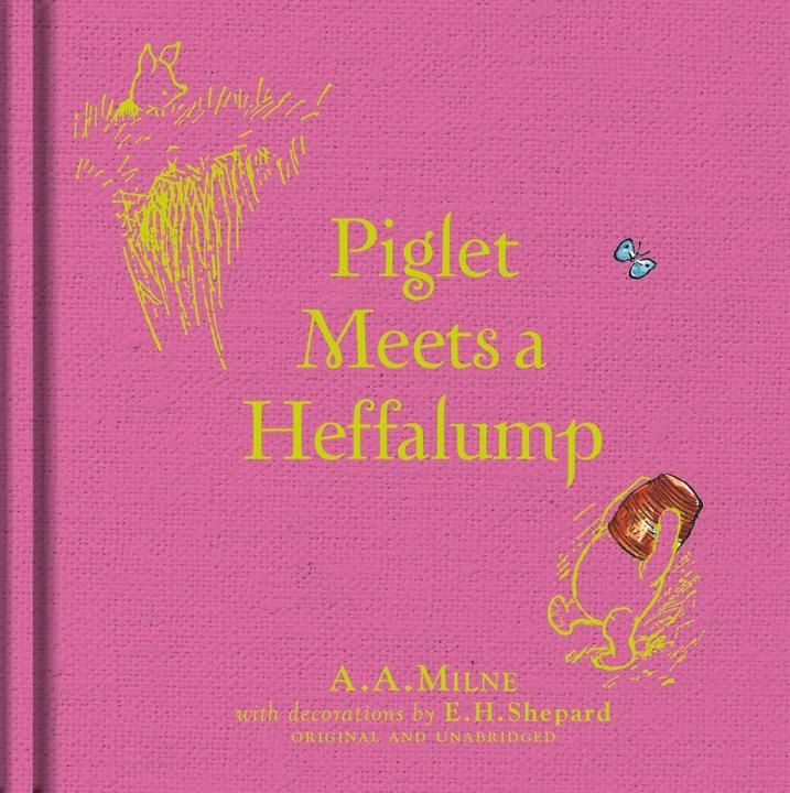 Produktbild Piglet Meets a Heffalump (Englisch, E. H. Shepard, A. A. Milne, 2016)