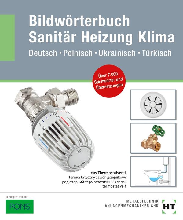 Image du produit Bildwörterbuch Sanitär, Heizung, Klima (Allemand, Rédaction Maison d'édition Artisanat et technique, PONS, 2022)