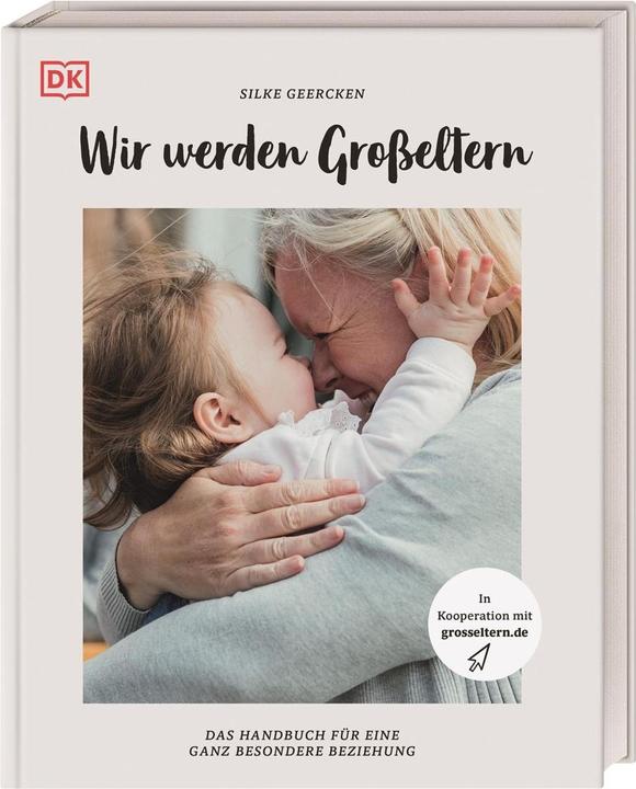 Actual product image Wir werden Grosseltern (German, Silke Geercken, 2022)