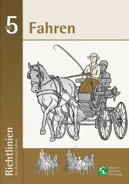 Image du produit Richtlinien für Reiten und Fahren 5 (Allemand, Dieterua, Jardinier, Klaus-Dieter/Geiger, Karl-Heinz/Lauterbach, 2017)