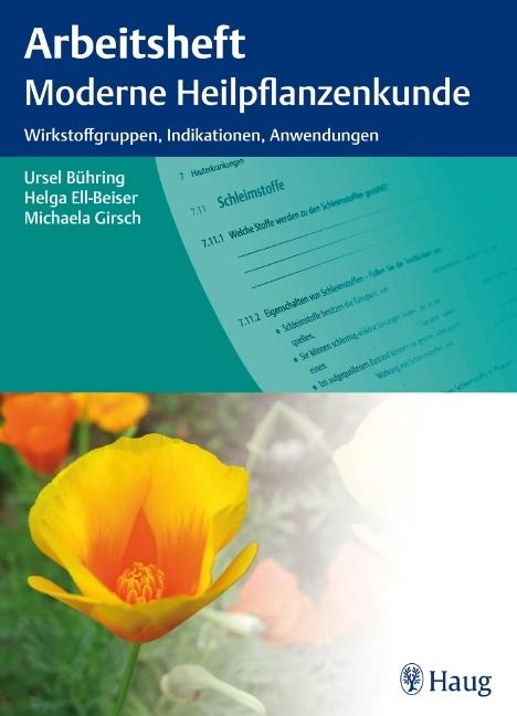 Produktbild Arbeitsheft moderne Heilpflanzenkunde (Deutsch, Ursel Bühring, Helga Ell-Beiser, Michaela Girsch, 2010)
