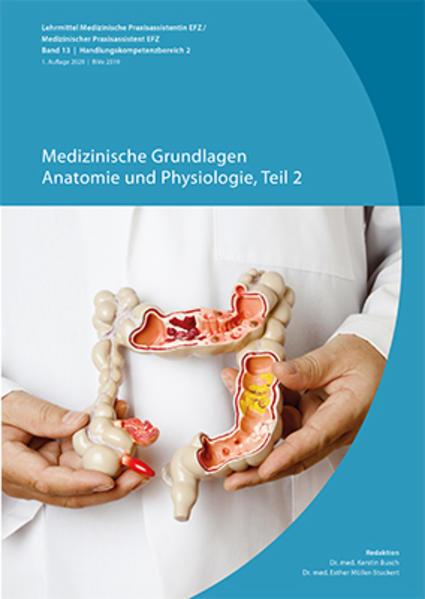 Produktbild Medizinische Grundlagen, Anatomie und Physiologie Teil 2 (Deutsch, Kerstin Busch, Esther Müller, 2020)