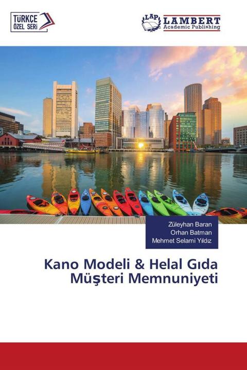 Immagine prodotto Kano Modeli & Helal Gida Müsteri Memnuniyeti (Züleyhan Baran, Mehmet Selami Yildiz, Orhan Batman, 2022)
