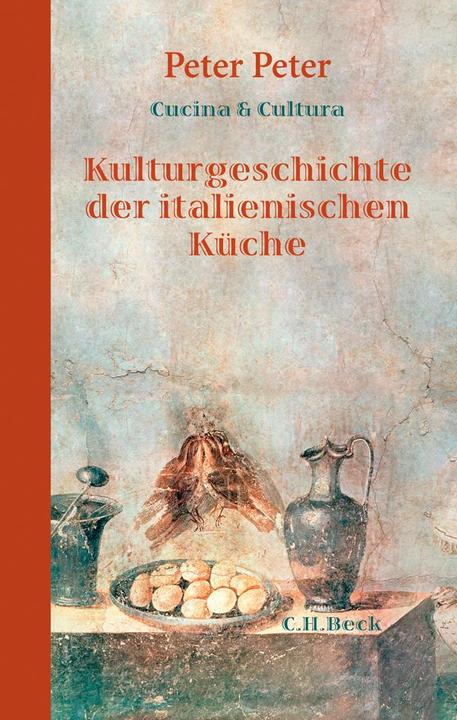 Produktbild Kulturgeschichte der italienischen Küche (Deutsch, Peter Peter, 2012)