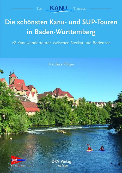 Image du produit Die schönsten Kanutouren in Baden-Württemberg (Allemand, Michael Pflüger, 2018)