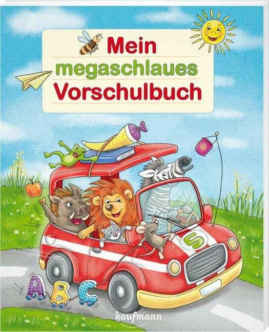 Produktbild Mein megaschlaues Vorschulbuch (Deutsch, Nadine Bougie, Kristin Lückel, Klara Kamlah)