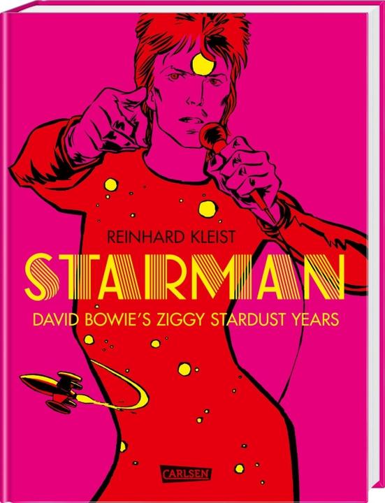 Produktbild Starman - David Bowie's Ziggy Stardust Years (Deutsch, Reinhard Kleist, 2021)