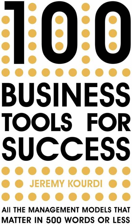 Produktbild 100 Business Tools For Success (Englisch, Jeremy Kourdi, 2019)