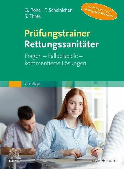Prüfungstrainer Rettungssanitäter (Deutsch, Frank Scheinichen, Georg Rohe, Stefan Thate, 2023)