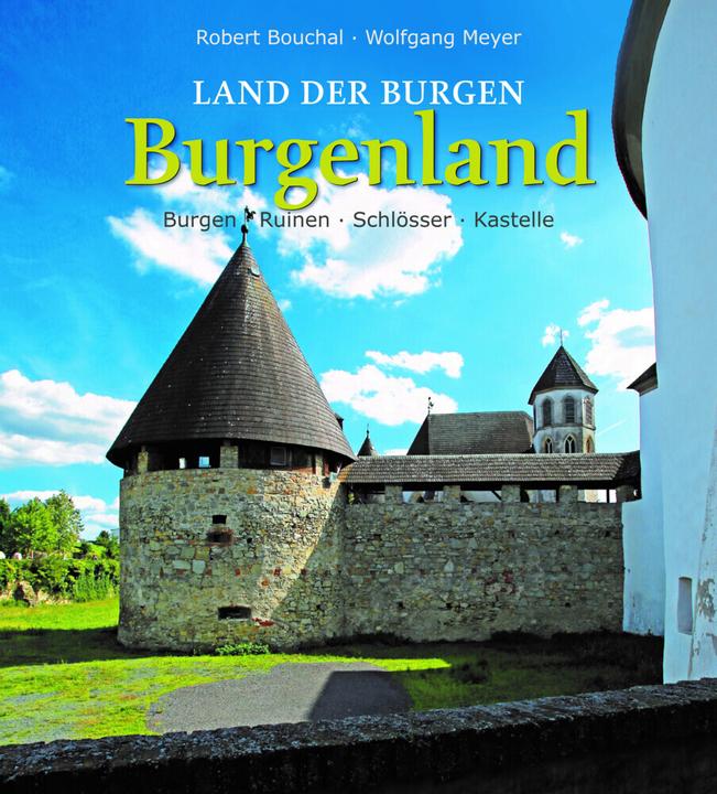 Produktbild Meyer:Land der Burgen - BURGENLAND (Deutsch, Wolfgang Meyer, 2021)