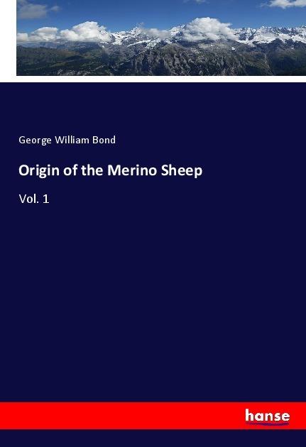 Produktbild Origin of the Merino Sheep (Deutsch, George William Bond, 2018)