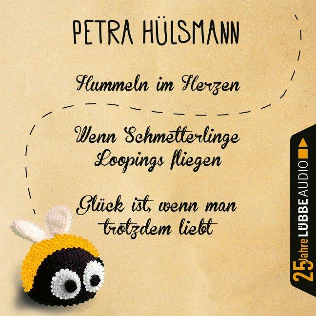 Produktbild Hummeln im Herzen / Wenn Schmetterlinge Loopings fliegen / Glück ist, wenn man trotzdem liebt (Petra Hülsmann, Deutsch)