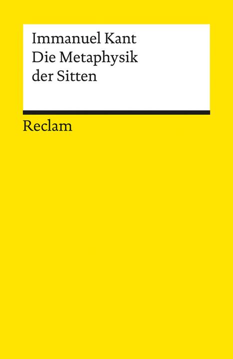 Produktbild Die Metaphysik der Sitten (Deutsch, Immanuel Kant, 1990)