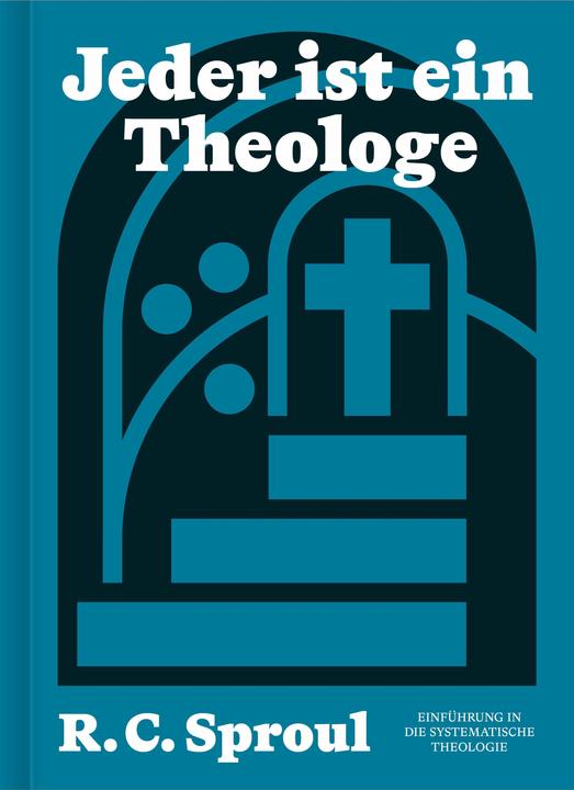 Produktbild Jeder ist ein Theologe (Deutsch, R.C. Sproul, 2024)