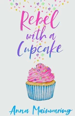 Produktbild Rebel with a cupcake (Englisch, Anna Mainwaring, 2020)