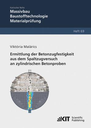 Actual product image Ermittlung der Betonzugfestigkeit aus dem Spaltzugversuch an zylindrischen Betonproben (German, Viktória Malárics, 2012)