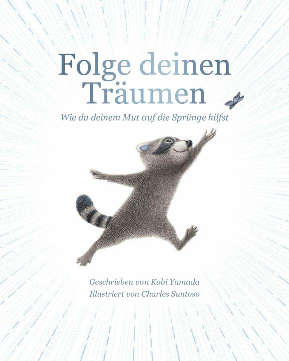 Actual product image Folge deinen Träumen (German, Kobi Yamada, Charles Santoso, 2024)