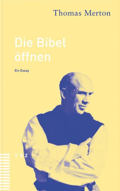 Produktbild Die Bibel öffnen. (Deutsch, Thomas, Merton, 2002)