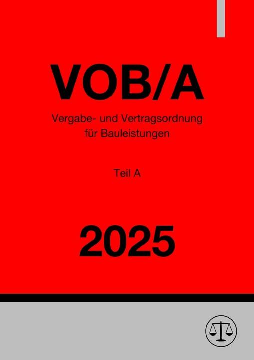 Image du produit Vergabe- und Vertragsordnung für Bauleistungen - Teil A (VOB/A) 2025 (Allemand, Ronny Studier, 2024)