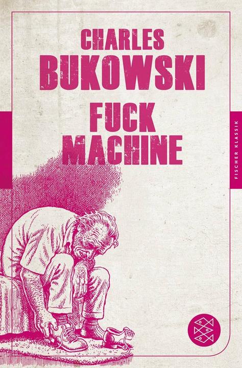 Produktbild Fuck Machine (Deutsch, Charles Bukowski, 2012)