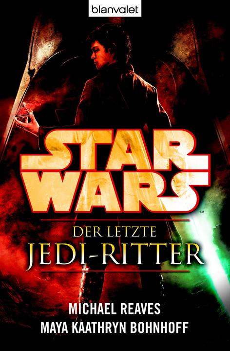 Image du produit Star Wars - Der letzte Jedi-Ritter (Allemand, Michael Reaves, Maya Kaathryn Bohnhoff, 2014)