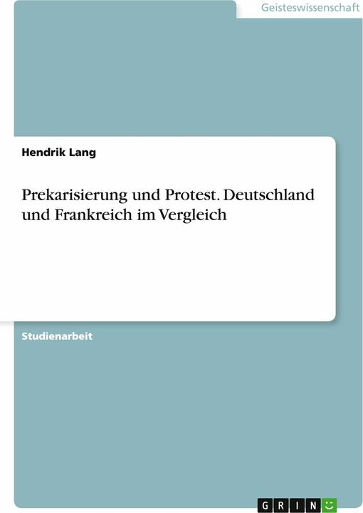 Actual product image Precarisation and protest. A comparison of Germany and France (German, Hendrik Lang, 2015)