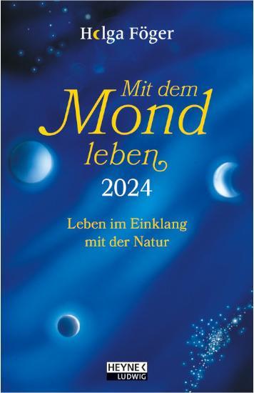 Produktbild Heyne Ludwig Kalender Mit dem Mond leben (10 x 15,5 cm, Harter Einband, Deutsch)