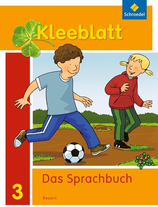 Actual product image Kleeblatt. Das Sprachbuch 3. Schülerband. Bayern (German, Esther Bork, Daniela Nager, Petra Pastor, Kerstin Rehm, 2015)