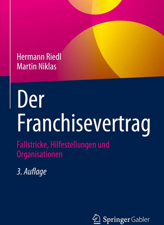 Image du produit Der Franchisevertrag (Allemand, Hermann Riedl, Niklas Martin, 2024)