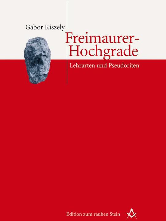 Actual product image Freimaurer-Hochgrade (German, Gabor Kiszely, 2009)