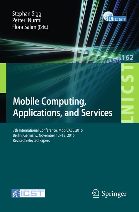 Produktbild Mobile Computing, Applications, and Services (Stephan Sigg, Flora Salim, Petteri Nurmi, 2016)