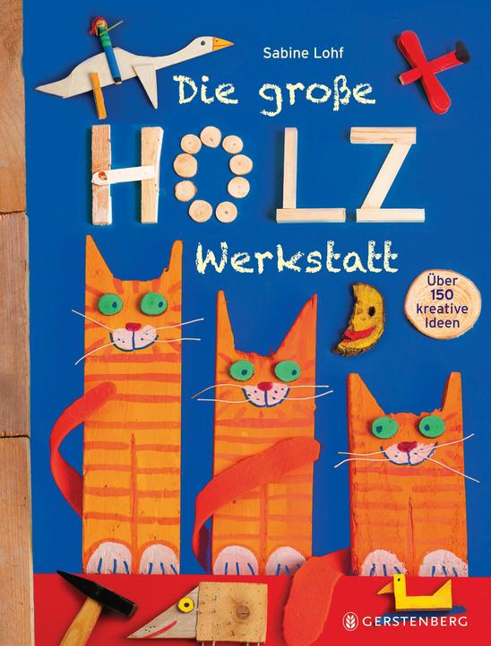 Produktbild Die grosse Holzwerkstatt (Deutsch, Sabine Lohf, 2018)