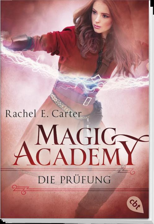Produktbild Magic Academy - Die Prüfung (Rachel E. Carter, Britta Keil, Deutsch)
