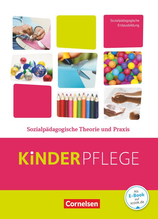 Immagine prodotto Kinderpflege, Gesundheit und Ökologie / Hauswirtschaft / Säuglingsbetreuung / Sozialpädagogische (Tedesco, Silvia Gartinger, Elke Schleth-Tams, Patricia Kröber, Bodo Rödel, Annette Kessler, Martina Lambertz, Susanne Hoffmann, Bianca Ribic, 2015)