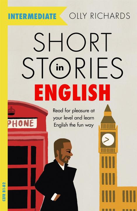 Produktbild Short Stories in English for Intermediate Learners (Englisch, Richards, Olly, 2019)