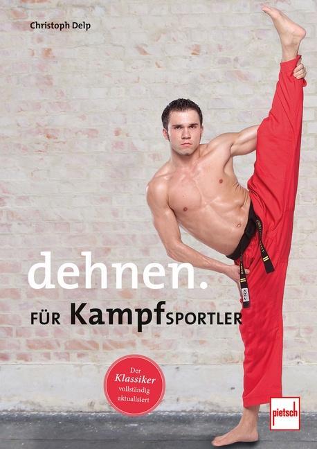 Image du produit Dehnen für Kampfsportler (Allemand, Christoph Delp, 2019)