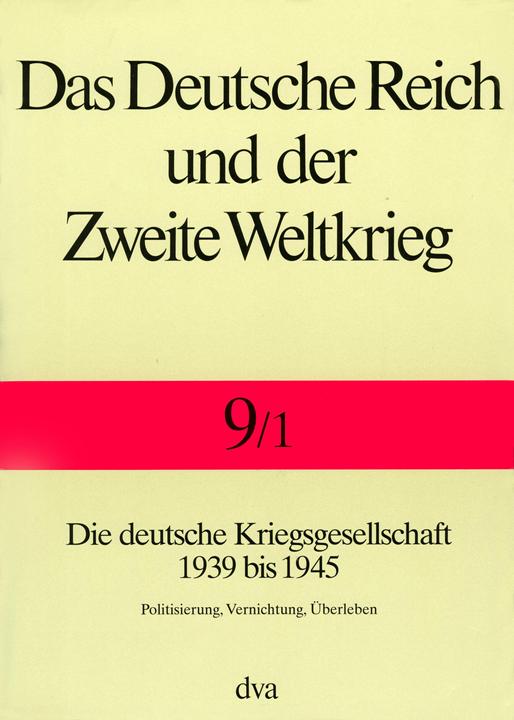 Image du produit Das Deutsche Reich und der Zweite Weltkrieg - Band 9/1 (Allemand, Jörg Echternkamp, 2004)