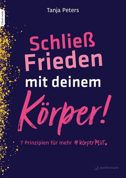 Produktbild Schliess Frieden mit deinem Körper! (Deutsch, Tanja Peters, 2022)