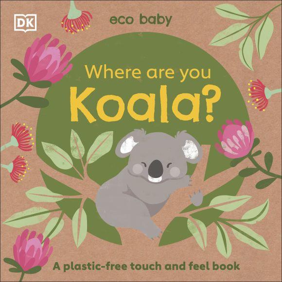 Image du produit Eco Baby Where Are You Koala? (Anglais, 2021)