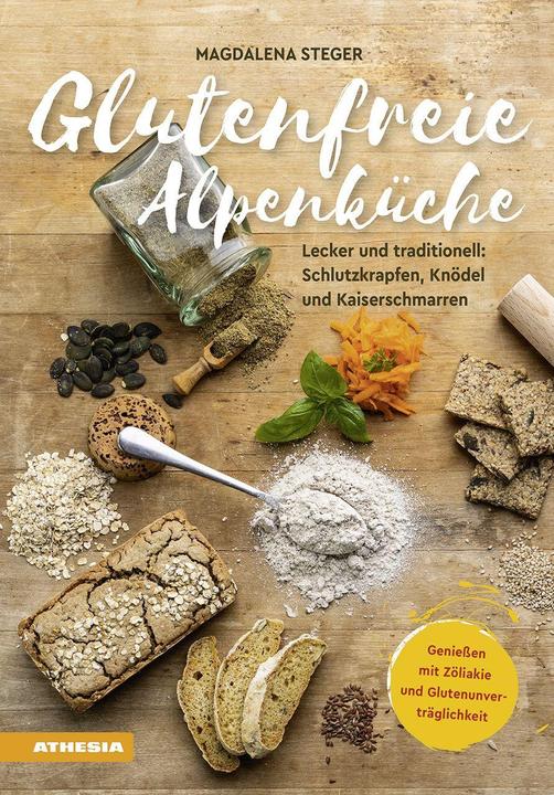 Produktbild Glutenfreie Alpenküche – Geniessen mit Zöliakie und Glutenunverträglichkeit (Deutsch, Magdalena Steger, 2022)