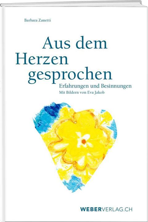 Actual product image Aus dem Herzen gesprochen (German, Barbara Zanetti, 2021)