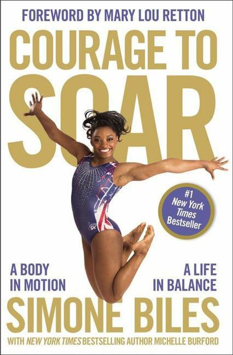 Produktbild Courage to Soar (Englisch, Mary Lou Retton, Simone Biles, Michelle Burford, 2018)