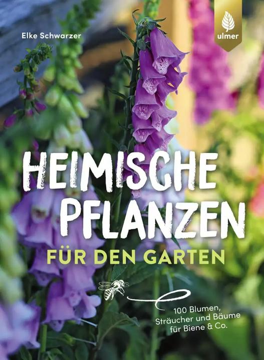 Produktbild Heimische Pflanzen für den Garten (Deutsch, Elke Schwarzer, 2022)