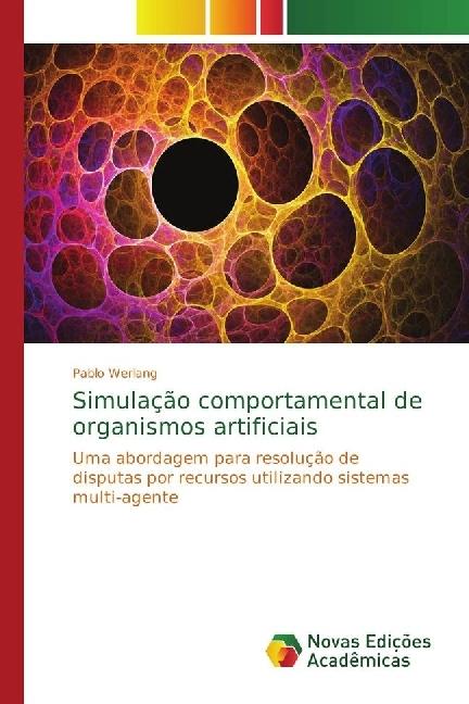 Actual product image Simulação comportamental de organismos artificiais (German, Pablo Werlang, 2017)