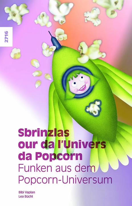 Sbrinzlas our da l'Univers da Popcorn (German, Rhaeto-Romanic, Bibi Vaplan, Lea Büchl, 2023)