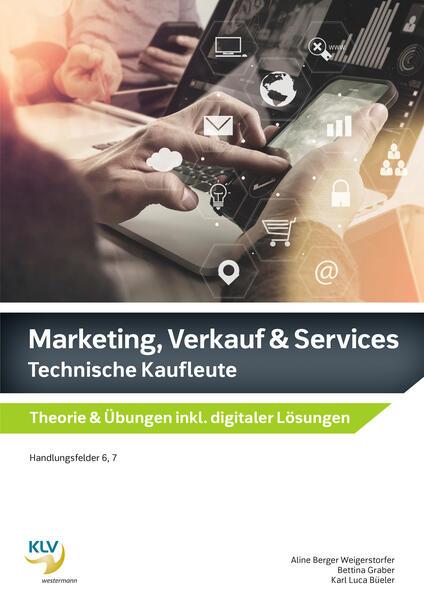 Immagine prodotto Marketing, Verkauf & Services (Tedesco, Aline Berger Weigerstorfer, Bettina Graber, Karl Luca Büeler, 2024)