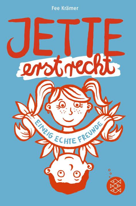 Produktbild Jette erst recht. Einzig echte Freunde (Deutsch, Fee Krämer, Judith Drews, 2020)
